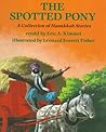 The Spotted Pony: A Collection of Hanukkah Stories The Spotted Pony: A Collection of Hanukkah Stories