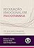 Regulação Emocional em Psicoterapia: Um Guia para o Terapeuta Cognitivo-Comportamental (Portuguese Edition)