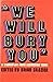 We Will Bury You: Studies i...