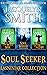 Soul Seeker Lasniniar Collection: Soul Seeker / Trial by Fire / The Wild Side