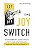 The Joy Switch by Chris M. Coursey The Joy Switch by Chris M. Coursey