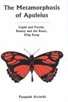 The Metamorphosis of Apuleius: Cupid and Psyche, Beauty and the Beast, King Kong