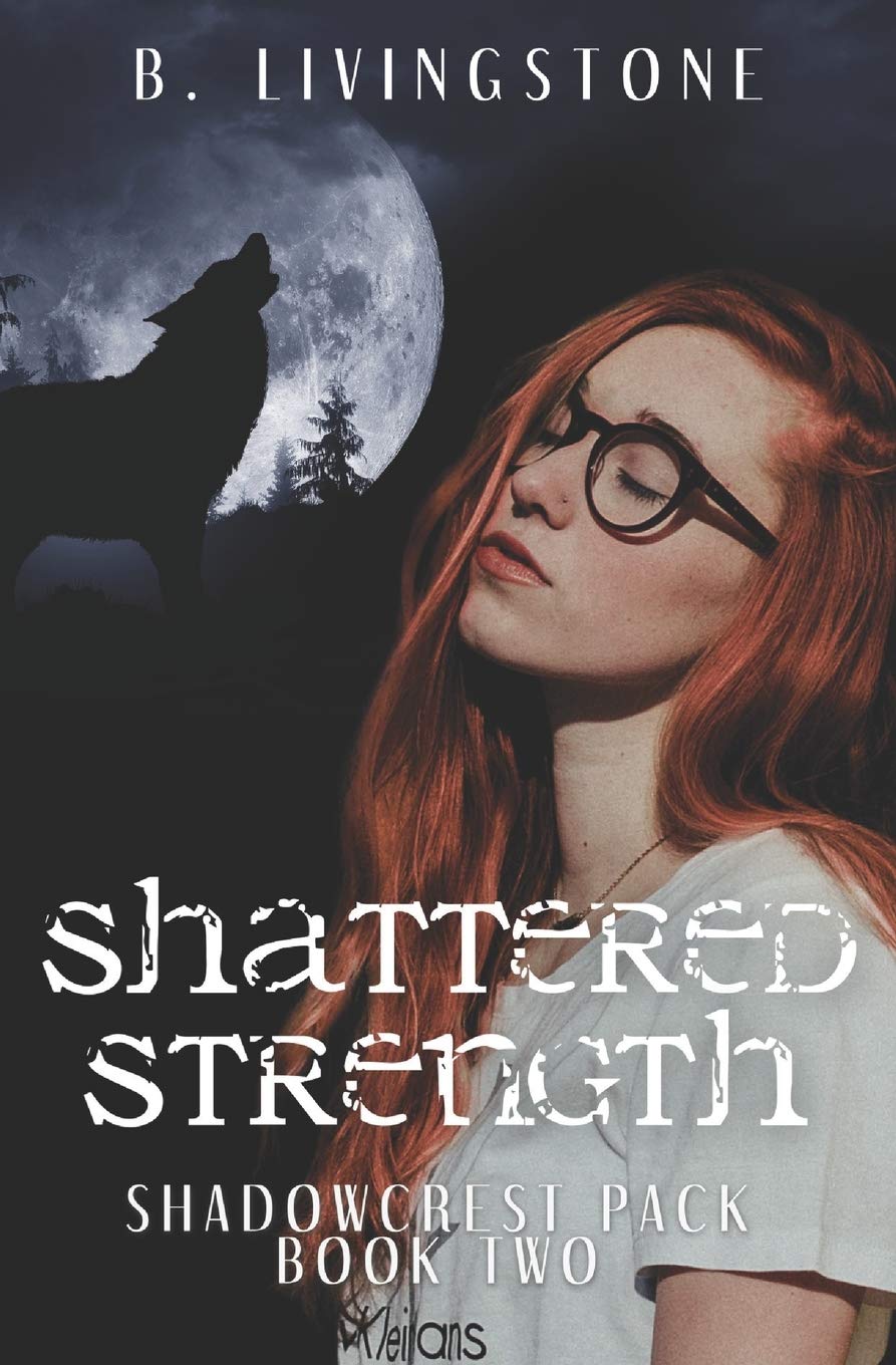 Shattered Strength (Shadowcrest Pack #2)