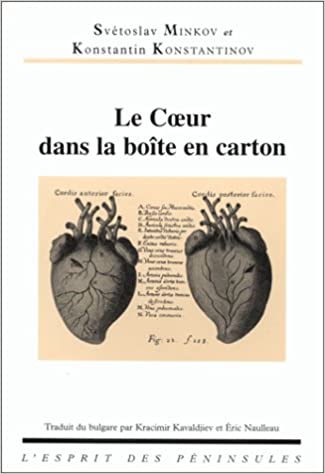 Le Coeur dans la boite en carton: Roman grotesque en sept aventures incroyables