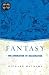 Fantasy: The Liberation of Imagination (Genres in Context)