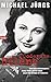 Codename Hélène: Churchills Geheimagentin Nancy Wake und ihr Kampf gegen die Gestapo in Frankreich