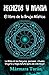 Hechizos y Magia. El Libro de la Bruja Mística: La biblia de los Conjuros, pociones, rituales, brujería y magia natural para una vida mejor (Spanish Edition)