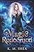Magic Redeemed (Hall of Blood and Mercy)