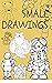 SMALL DRAWINGS by Felipe Rojas