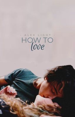 How To Love