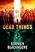 Dead Things (Eric Carter #1)