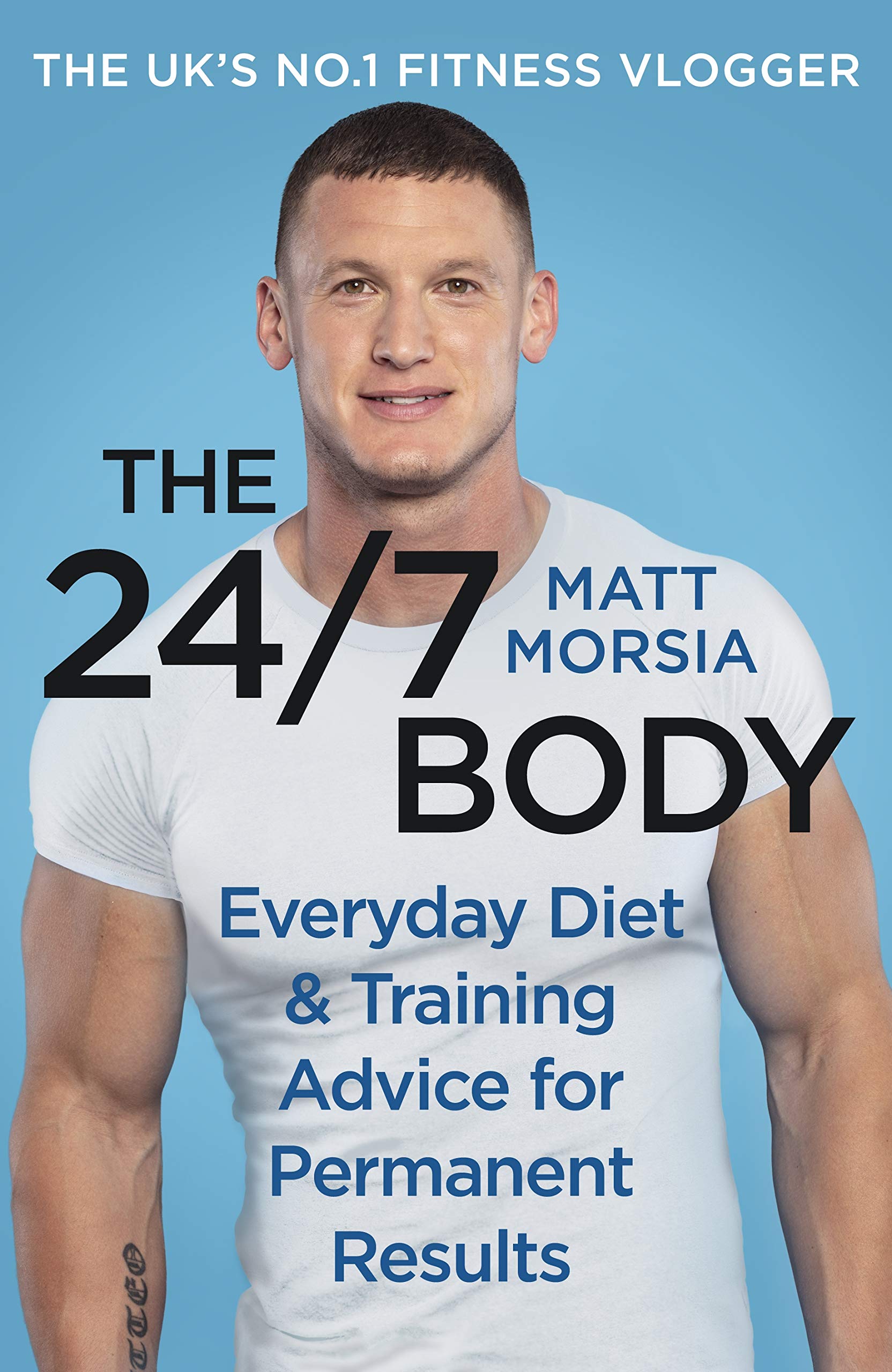 The 24/7 Body: Everyday Diet and Training Advice for Permanent Results (Kindle Edition)