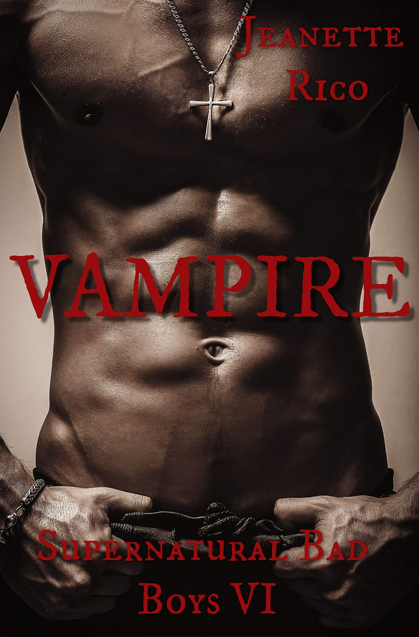 Rowan: Vampire: The Supernatural Bad Boys (Kindle Edition)