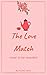 The Love Match by Priyanka Taslim
