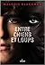 Entre Chiens Et Loups (Entre Chiens Et Loups, #1)