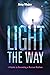 Light the Way: A Guide to Becoming a Rescue Medium