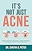 It's Not Just Acne: Boost I...