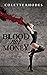 Blood Nor Money