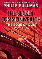 The Secret Commonwealth (The Book of Dust #2)