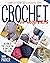 Crochet For Beginners: Comp...