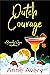 Dutch Courage: A Brandy Wyn...