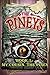 The Pineys: Book 1: My Cousin, the Piney