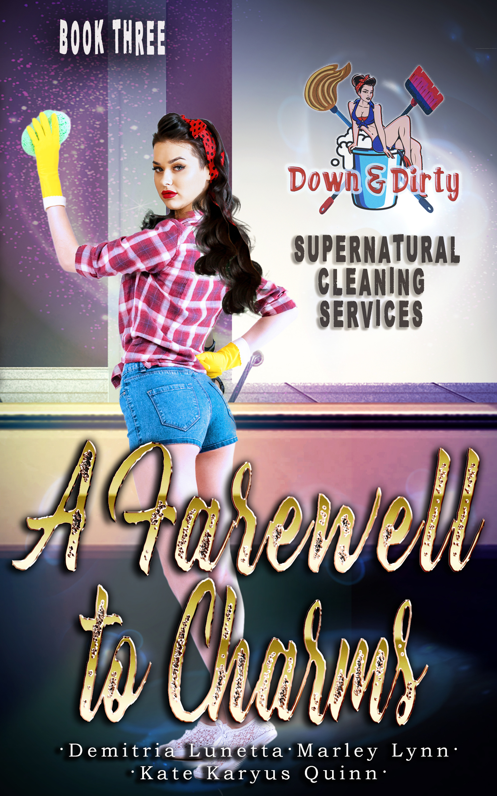 A Farewell to Charms (Down & Dirty Supernatural Cleaning Services #3)