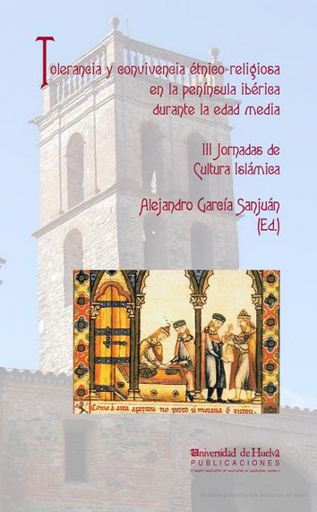 Tolerancia y convivencia étnico-religiosa en la Península Ibérica durante la Edad Media