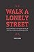 Walk A Lonely Street by Tony Plews