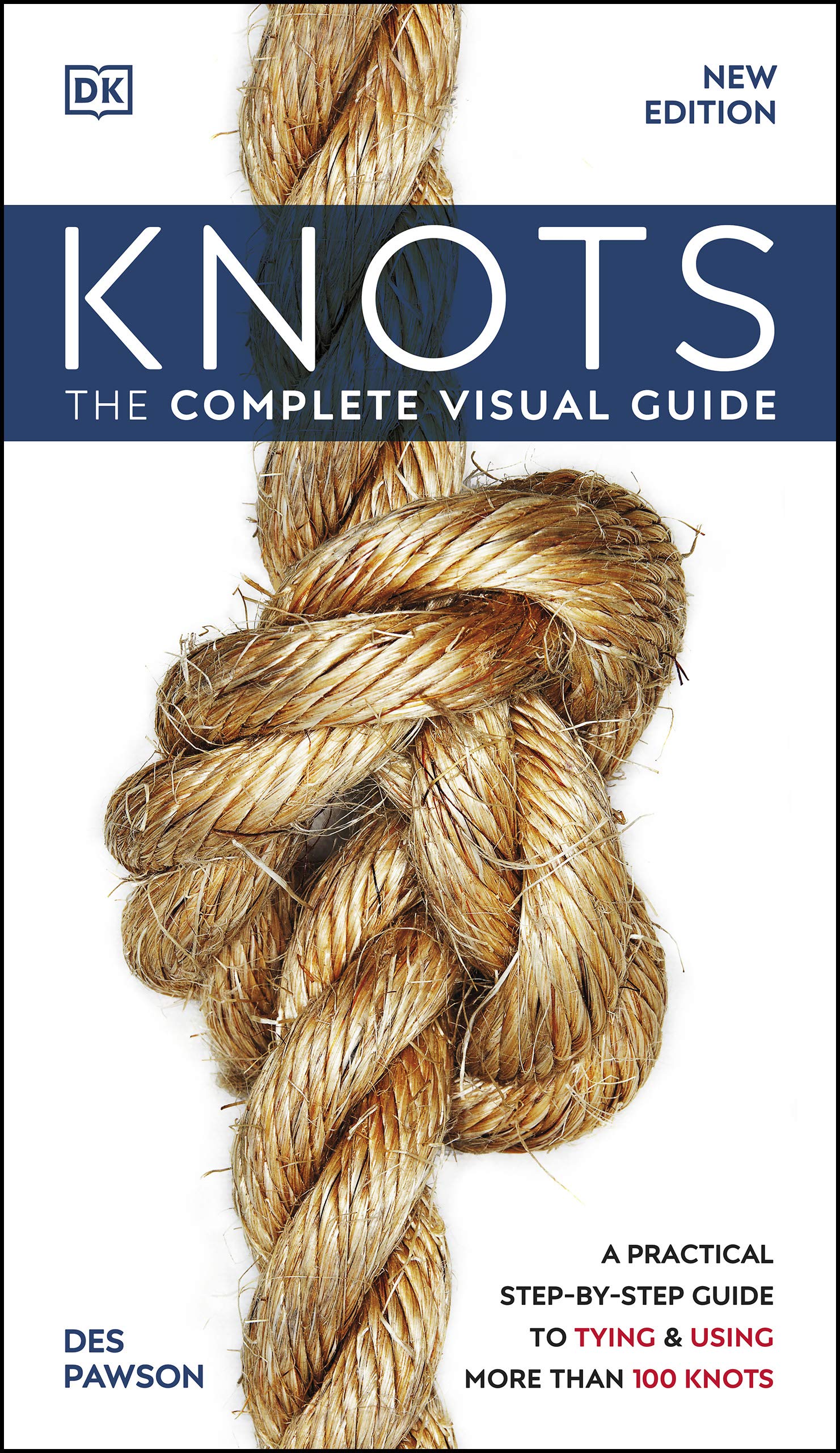 Knots: The Complete Visual Guide (Kindle Edition)