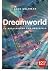 DREAMWORLD: LA RALIDAD ES UNA PESADILLA