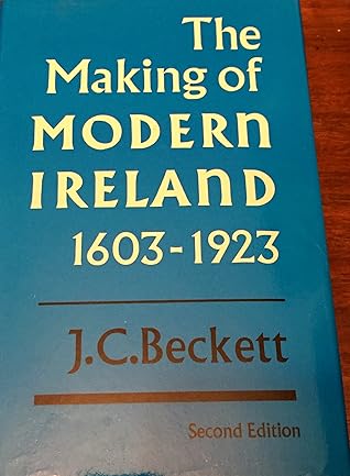 The Making of Modern Ireland 1603-1923