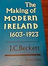 The Making of Modern Ireland 1603-1923