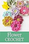 Flower Crochet: C...