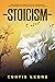 Stoicism by Curtis Leone