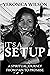 It's A Setup: A Spiritual Journey From Pain to Promise