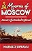 Memories of Moscow: Memoirs...