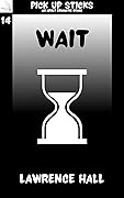 Wait