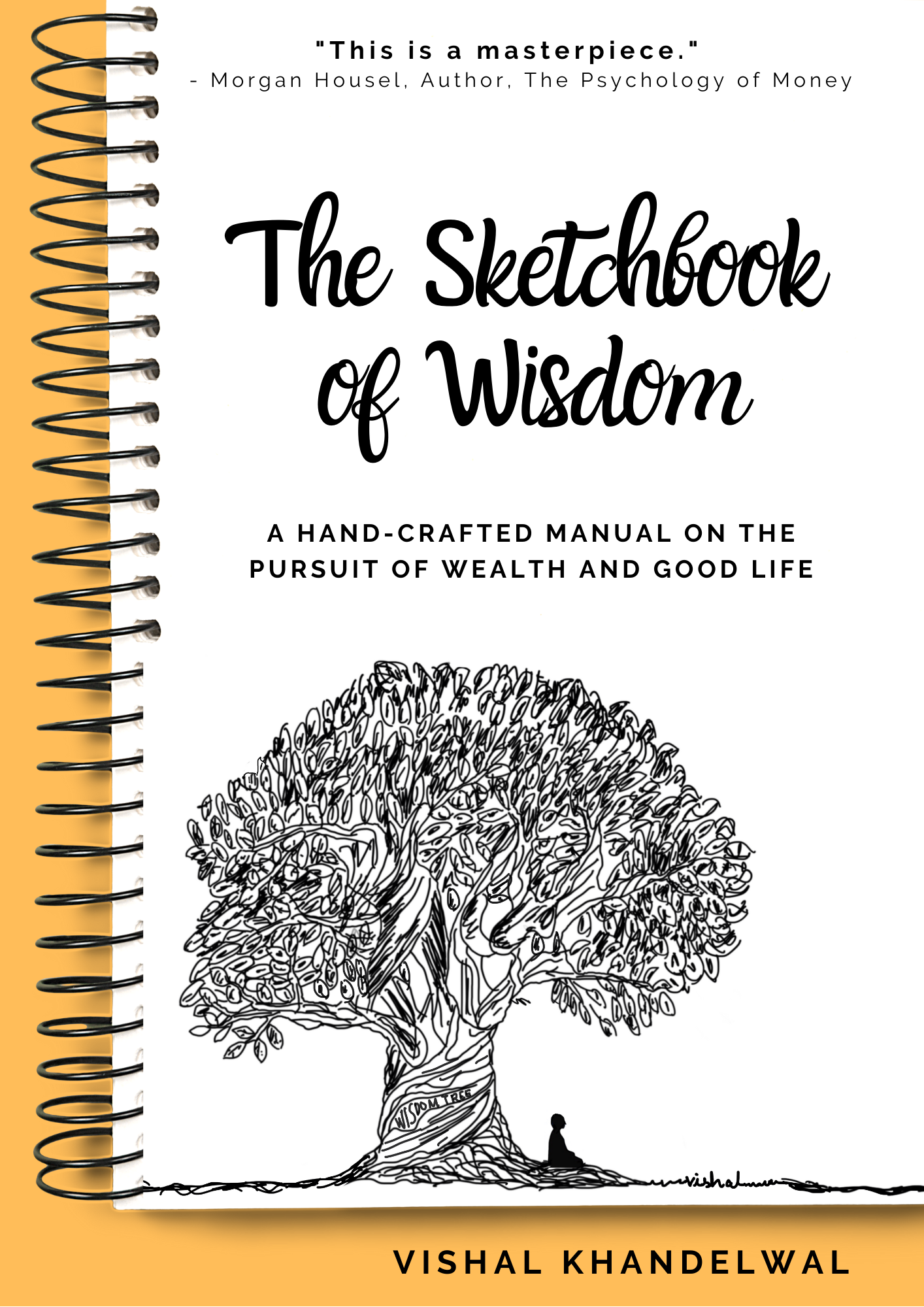 The Sketchbook of Wisdom: A Hand-Crafted Manual on the Pursuit of Wealth and Good Life (Hardcover)