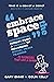 Embrace the Space: Inspirat...