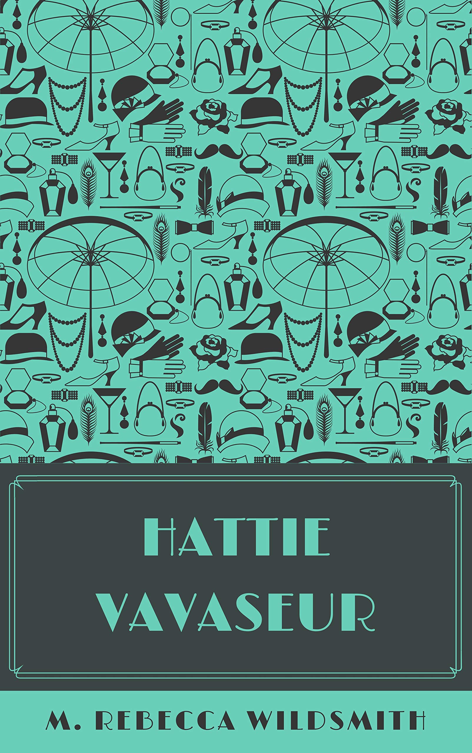 Hattie Vavaseur (Kindle Edition)