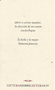 Abrir o cerrar mundos ; Lo bello y lo mejor