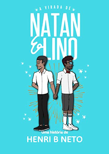 A Virada de Natan & Lino (Natan & Lino, #5)