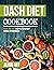 Dash Diet Cookbook by Alvin Ray