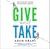 Give and Take: A Revolutionary Approach to Success