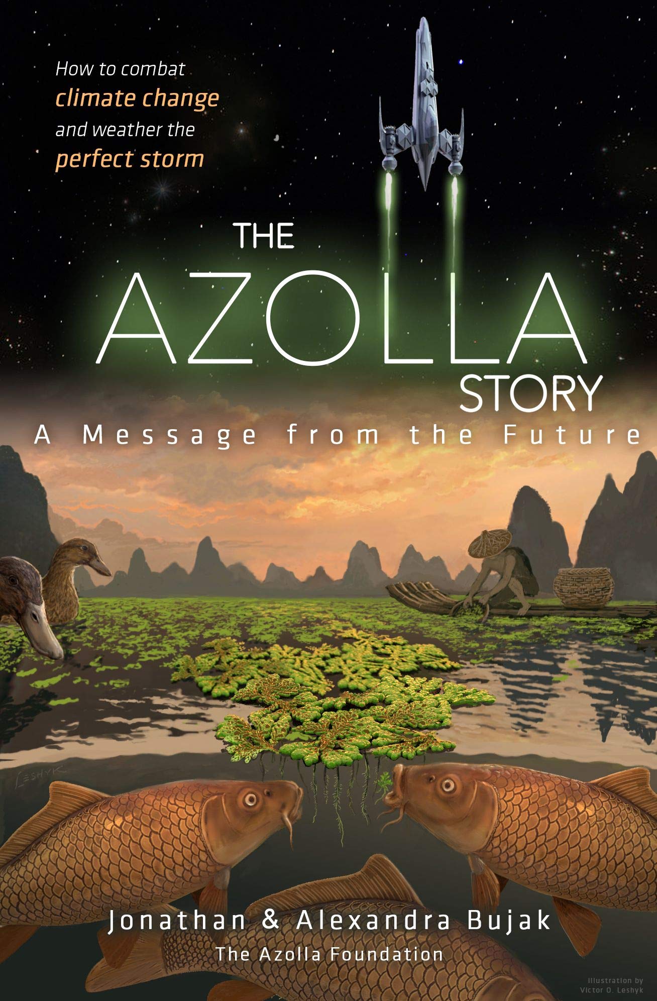The Azolla Story: A message from the future (Kindle Edition)