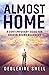 Almost Home by Debleaire Snell