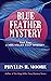 Blue Feather Mystery: Book ...