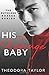 His Revenge Baby by Theodora Taylor His Revenge Baby by Theodora Taylor