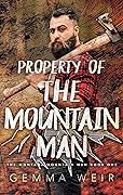 Property of the Mountain Man (Montana Mountain Men, #1)